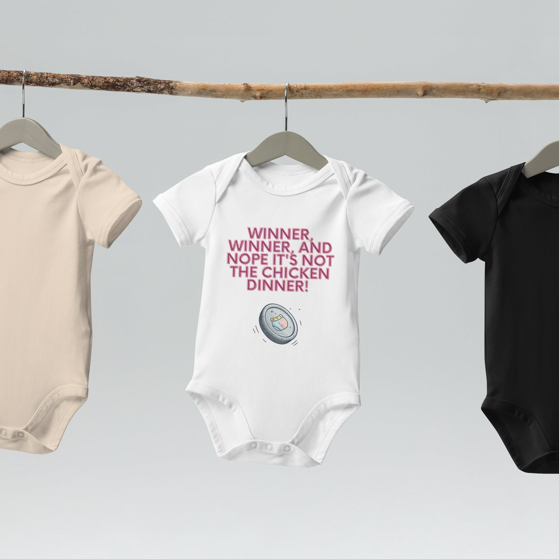 Organic cotton baby bodysuit - Winner, Winner, Nope Not the Chicken Dinner! | Unique Everyday Designz Home, Gifts & Apparel A Lid for Every Pot ~Everyday Designz~
