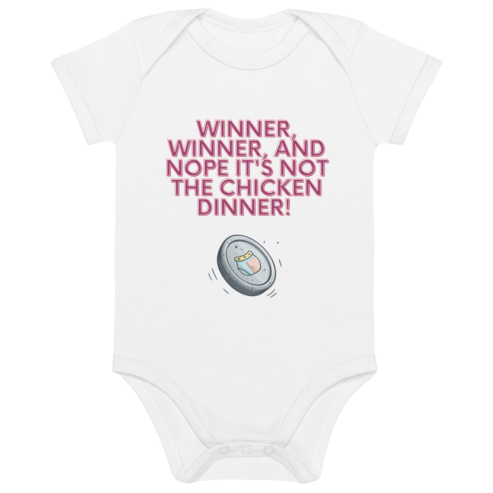 Organic cotton baby bodysuit - Winner, Winner, Nope Not the Chicken Dinner! | Unique Everyday Designz Home, Gifts & Apparel A Lid for Every Pot ~Everyday Designz~