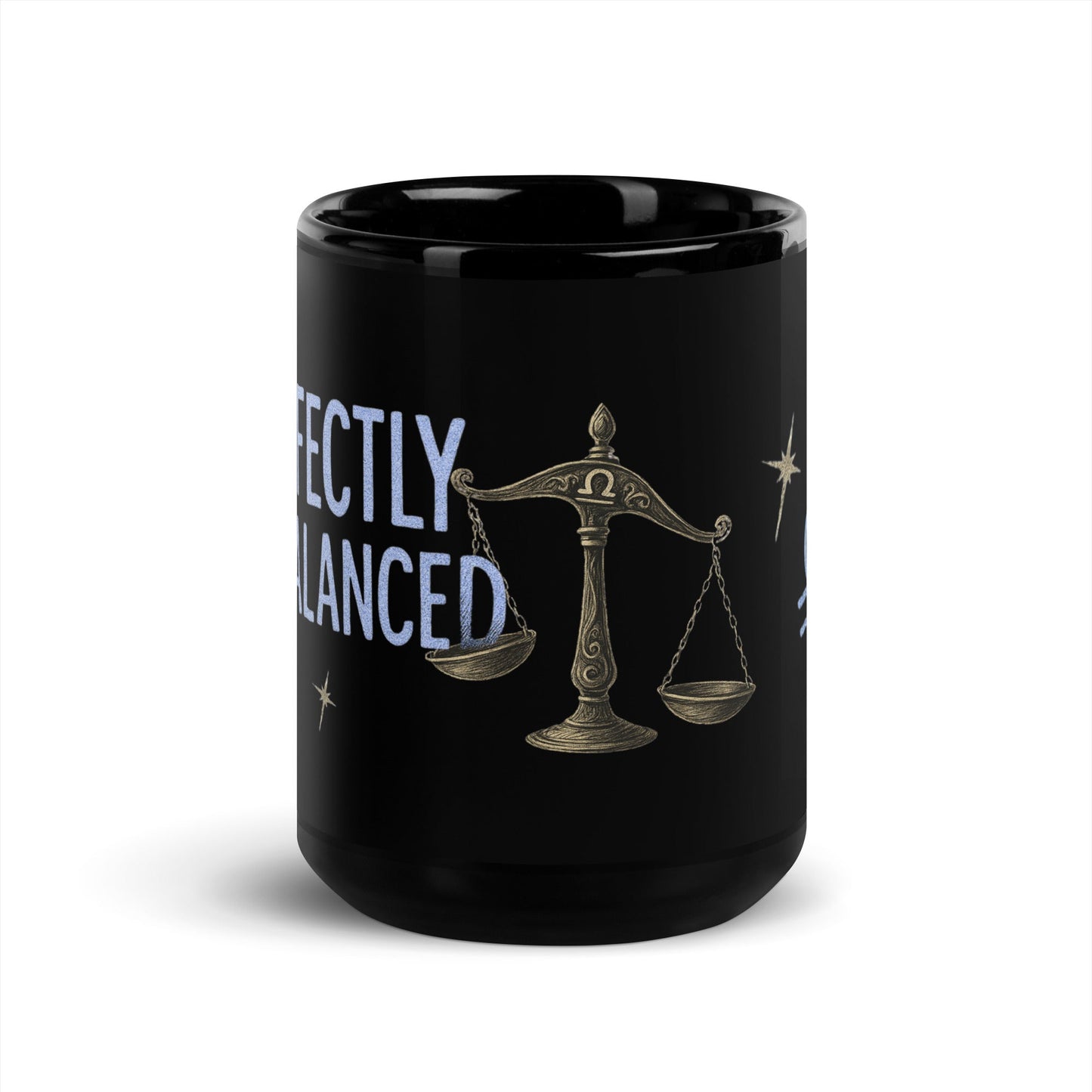 Zodiac Libra - Perfectly Unbalanced - Blue Lettering - 11oz and 15oz Black Glossy Mug A Lid for Every Pot ~ Everyday Designz ~