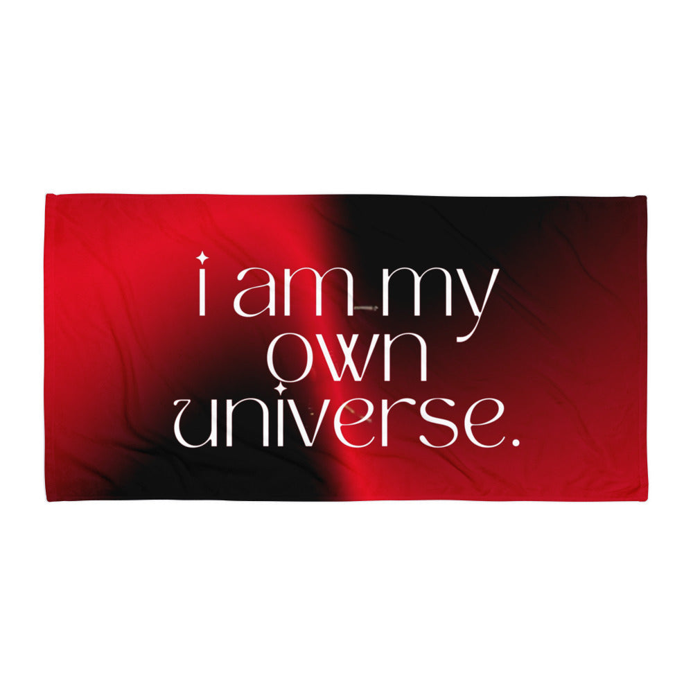 Towel - I am my own Universe | Unique Everyday Designz Home, Gifts & Apparel A Lid for Every Pot ~Everyday Designz~